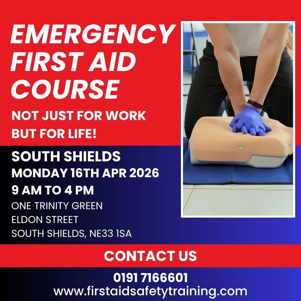 Emergency First Aid Course South Shields April 2026 | First Aid and Safety Training Emergency First Aid Course South Shields April 2026